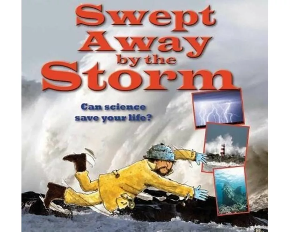 Swept Away by the Storm