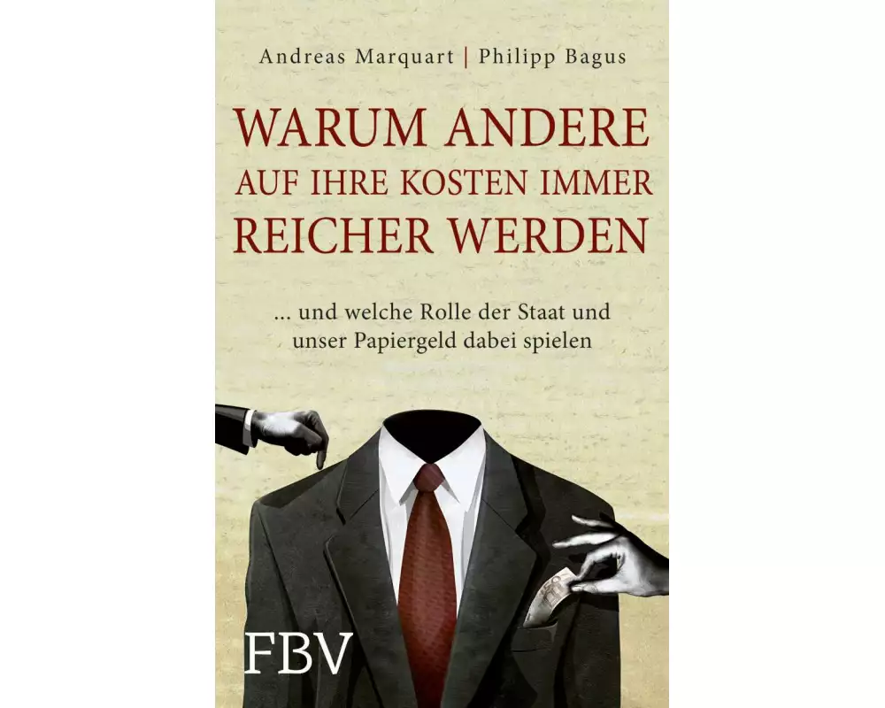 Warum andere auf Ihre Kosten immer reicher werden