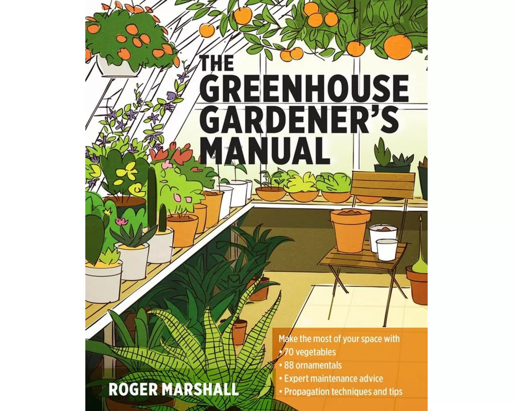 The Greenhouse Gardener's Manual