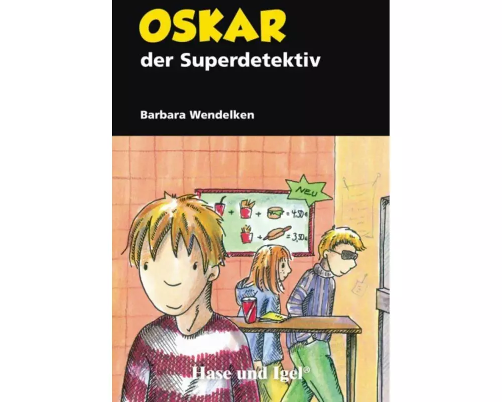 Oskar, der Superdetektiv. Schulausgabe