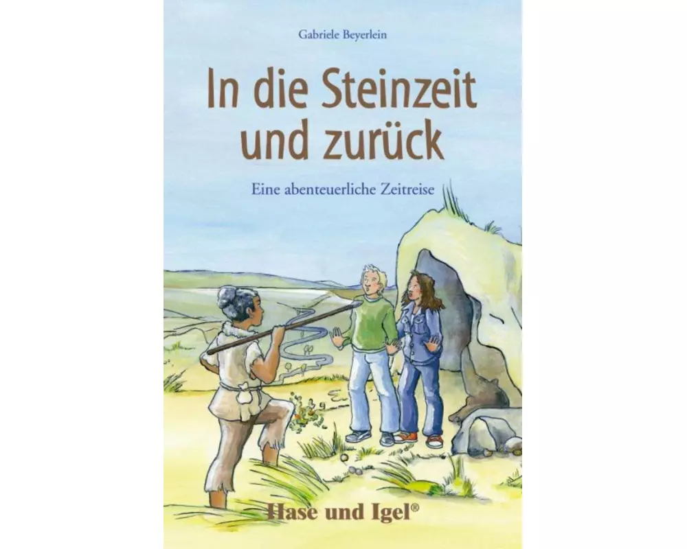 In die Steinzeit und zurück