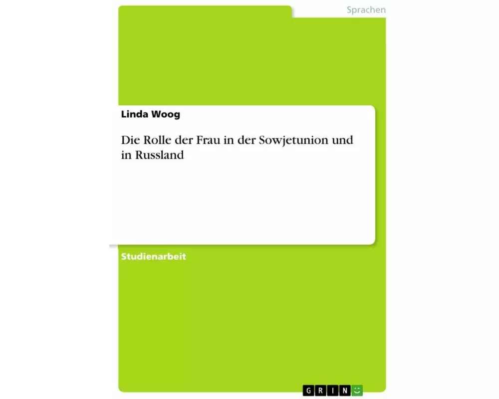 Die Rolle der Frau in der Sowjetunion und in Russland