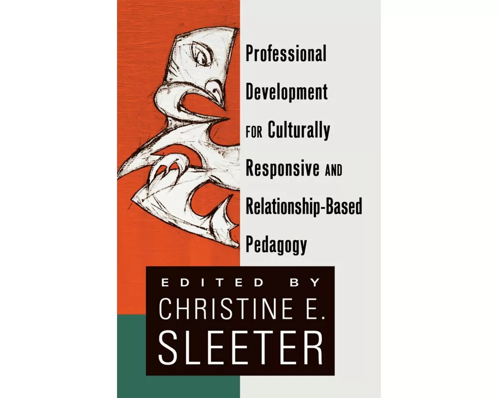 Professional Development for Culturally Responsive and Relationship-Based Pedagogy