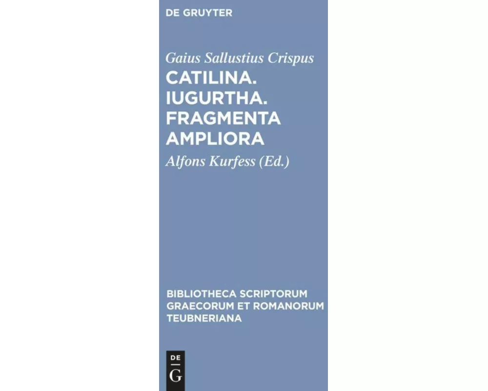 Catilina. Iugurtha. Fragmenta ampliora