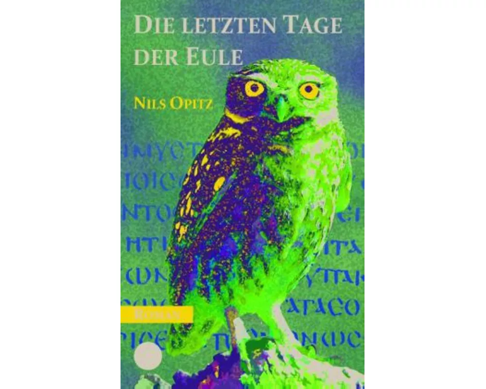 Die letzten Tage der Eule