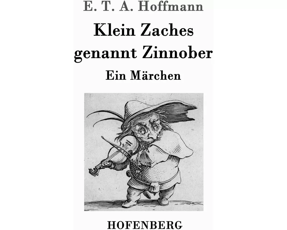 Klein Zaches genannt Zinnober