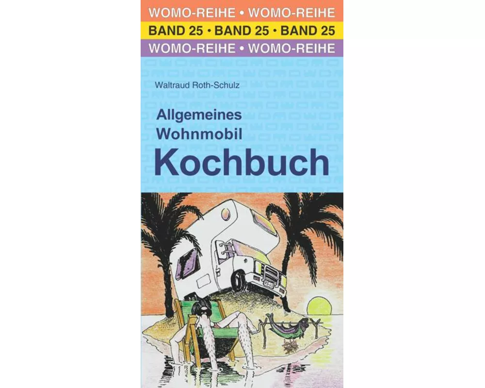 Allgemeines Wohnmobil Kochbuch