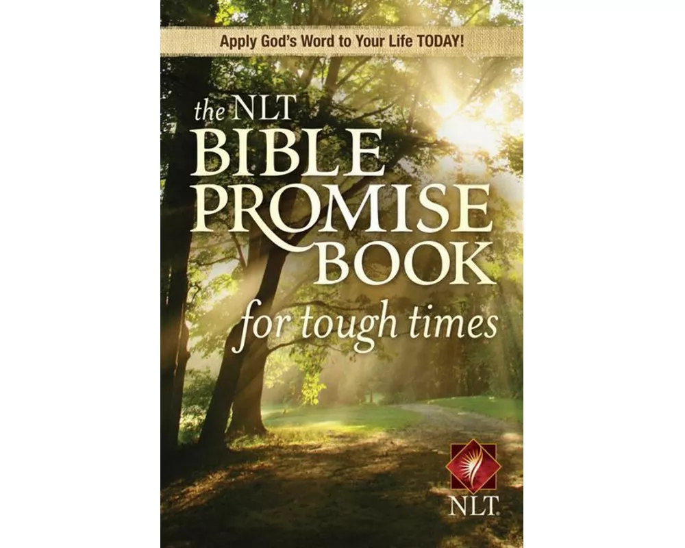 NLT Bible Promise Book For Tough Times, The