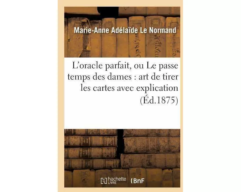 L'oracle parfait, ou Le passe temps des dames