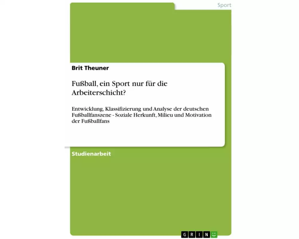 Fußball, ein Sport nur für die Arbeiterschicht?