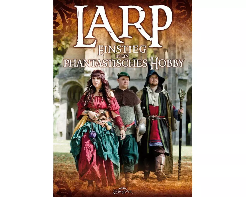 LARP - Einstieg in ein phantastisches Hobby