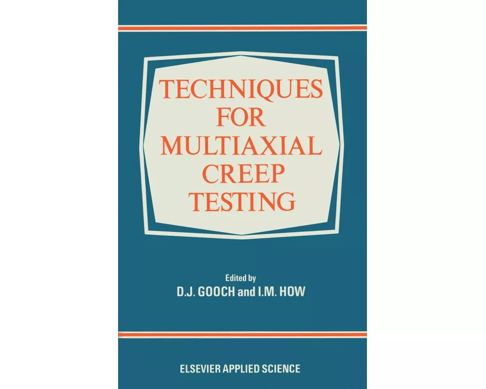 Techniques for Multiaxial Creep Testing