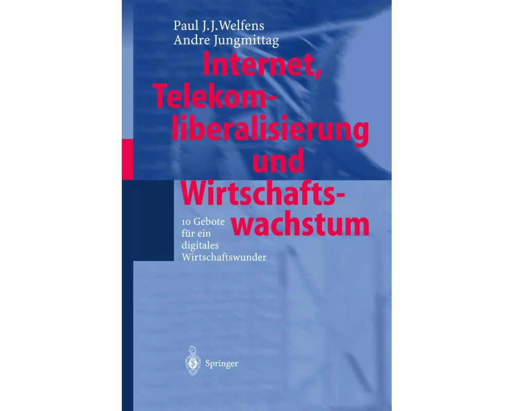 Internet, Telekomliberalisierung und Wirtschaftswachstum