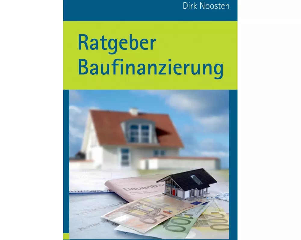 Ratgeber Baufinanzierung