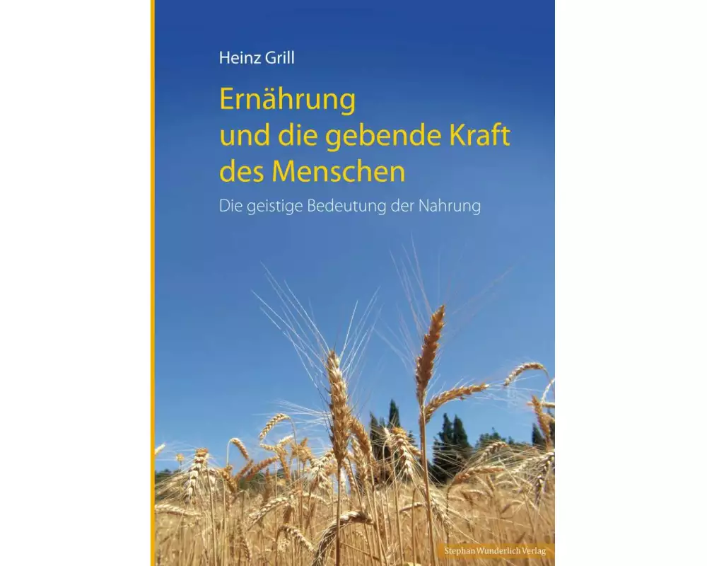 Ernährung und die gebende Kraft des Menschen