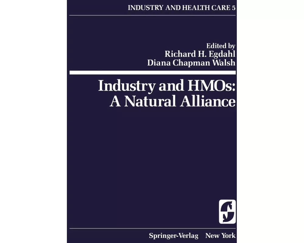 Industry and HMOs: a Natural Alliance