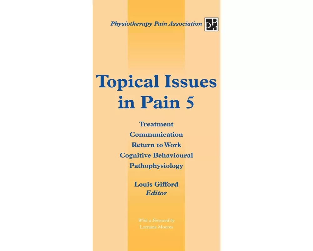 Topical Issues in Pain 5