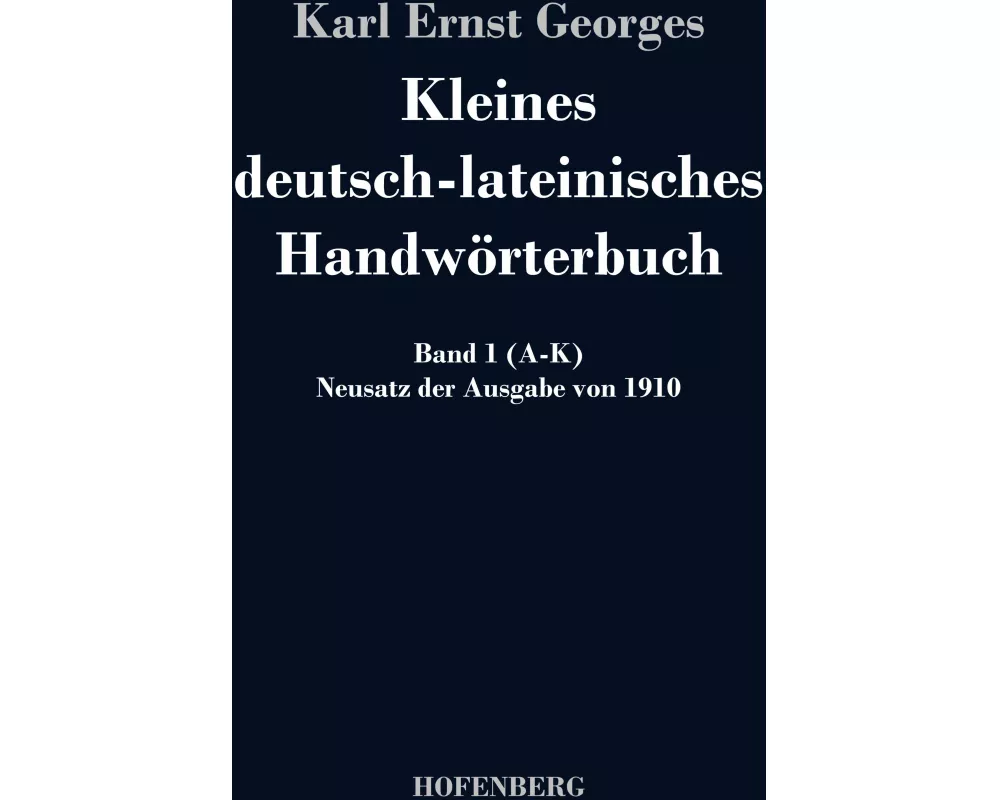 Kleines deutsch-lateinisches Handwörterbuch