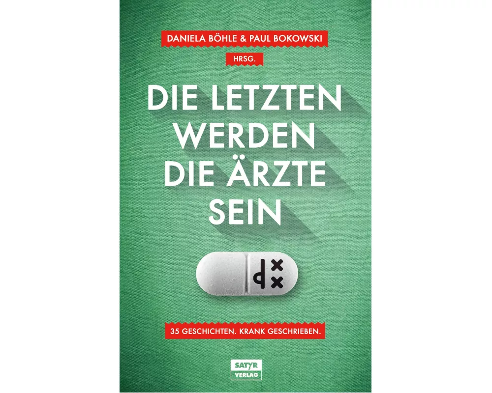 Die Letzten werden die Ärzte sein