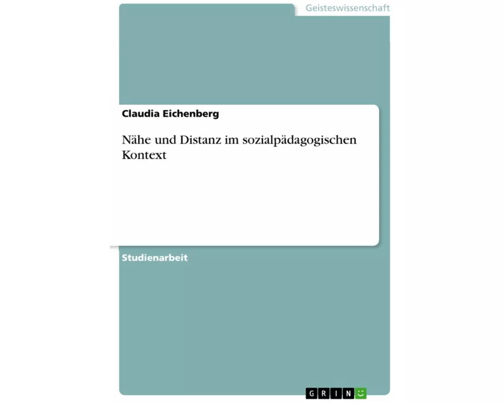 Nähe und Distanz im sozialpädagogischen Kontext