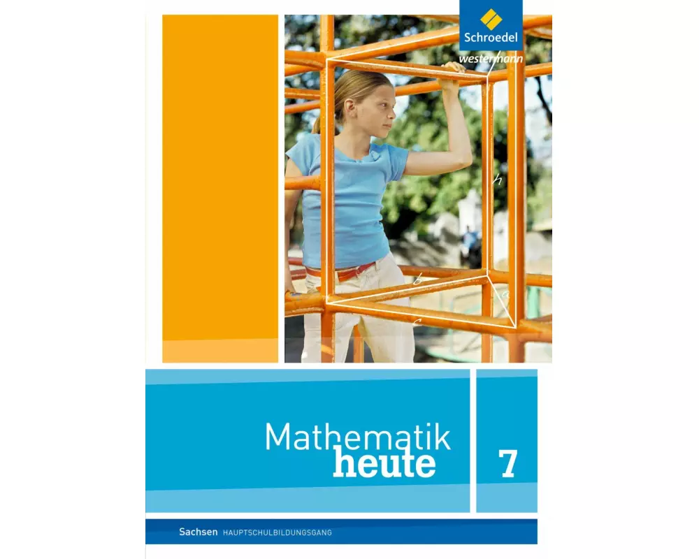 Mathematik heute - Ausgabe 2012 für Sachsen
