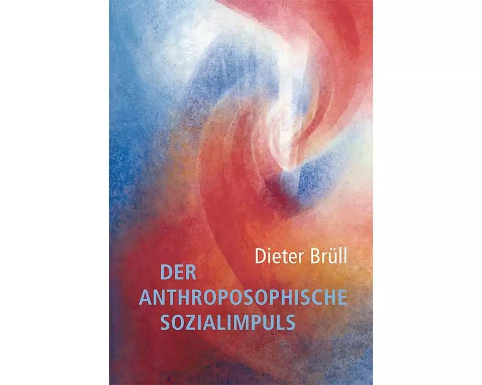 Der anthroposophische Sozialimpuls