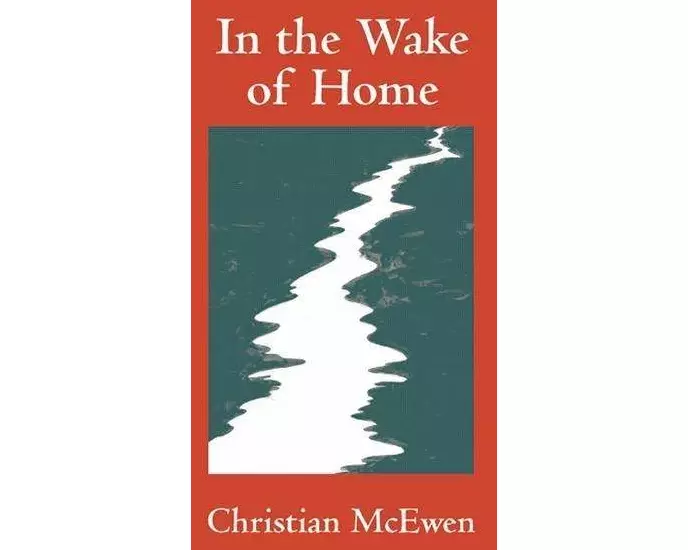 In the Wake of Home