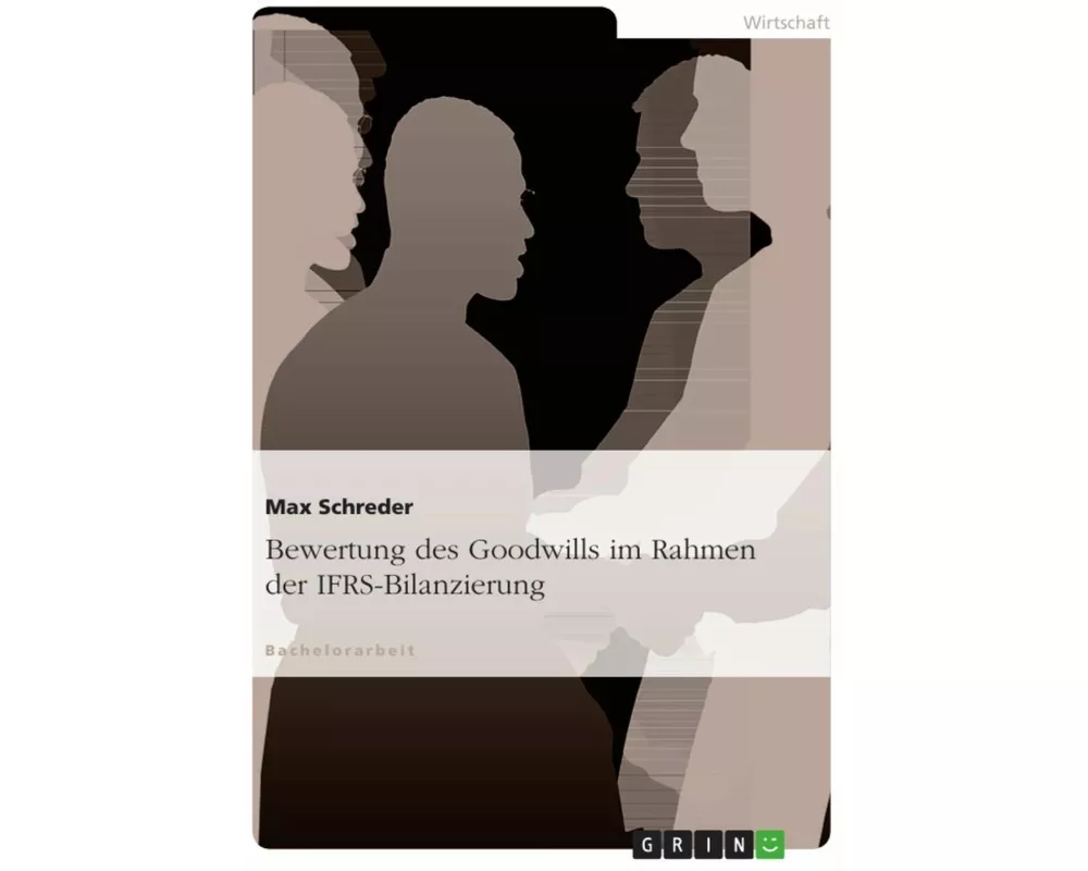 Bewertung des Goodwills im Rahmen der IFRS-Bilanzierung