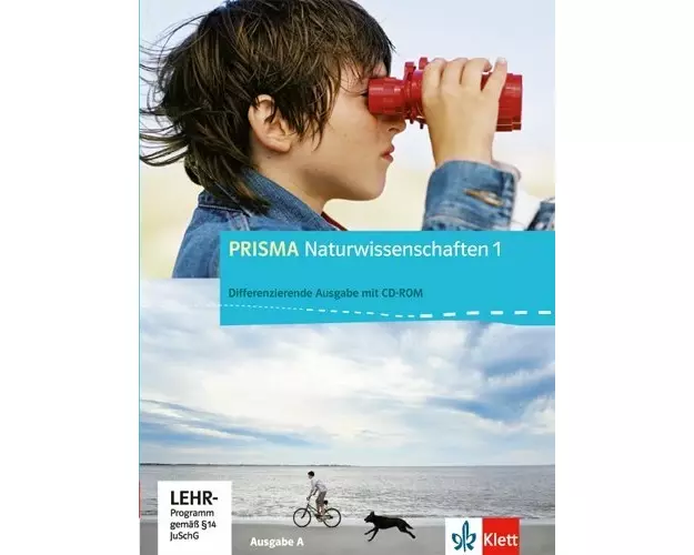 Prisma Naturwissenschaften 1 - Ausgabe A. Schülerbuch mit Schüler-CD-ROM 5./6. Schuljahr