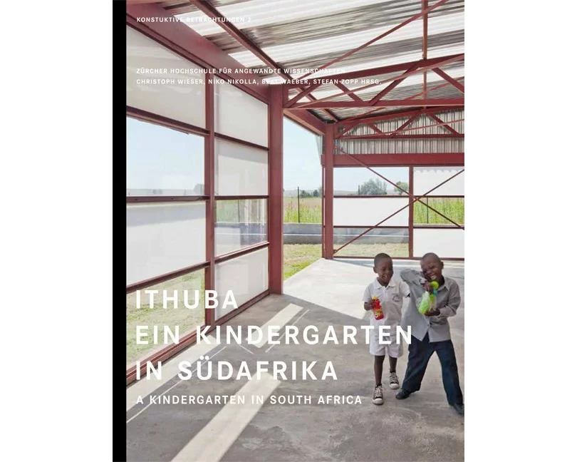 Ithuba. Ein Kindergarten in Südafrika