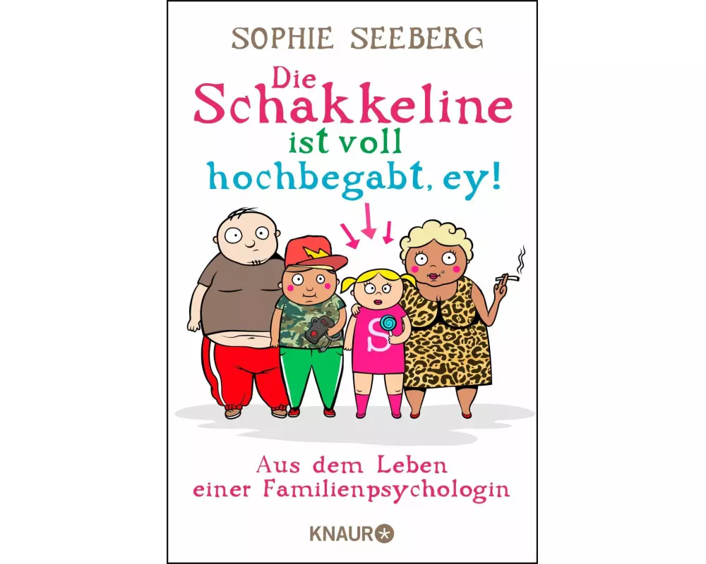 Die Schakkeline ist voll hochbegabt, ey