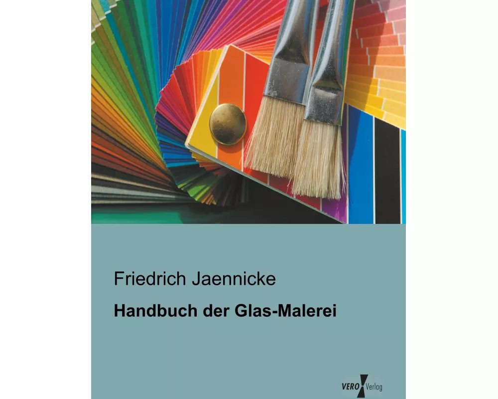 Handbuch der Glas-Malerei
