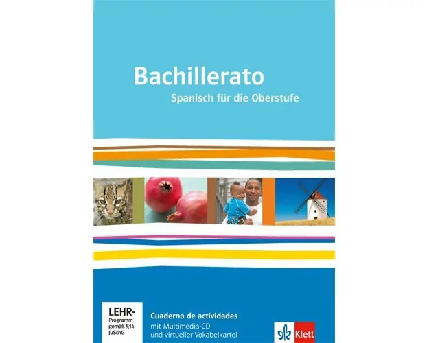 Bachillerato. Cuaderno de actividades mit Mediensammlung und Vokabeltrainer Klasse 11-13