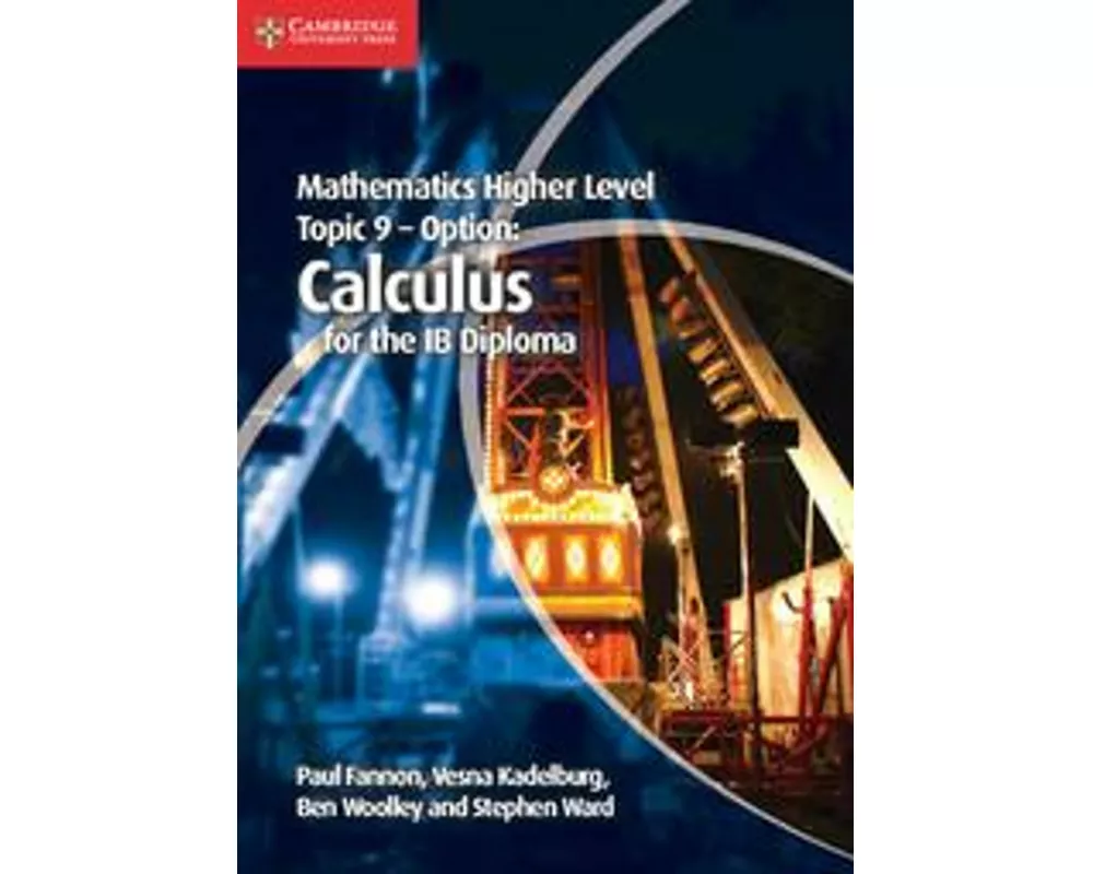 Mathematics Higher Level for the IB Diploma Option Topic 9 Calculus