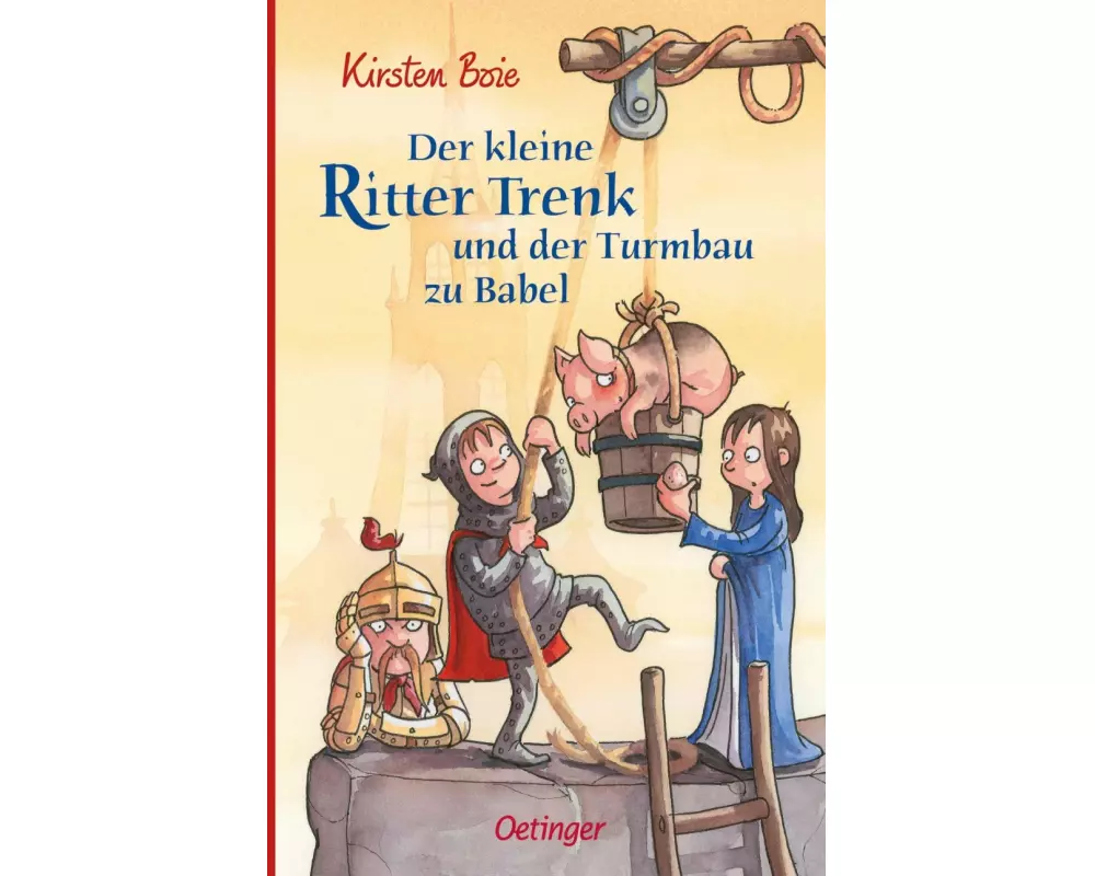 Der kleine Ritter Trenk und der Turmbau zu Babel