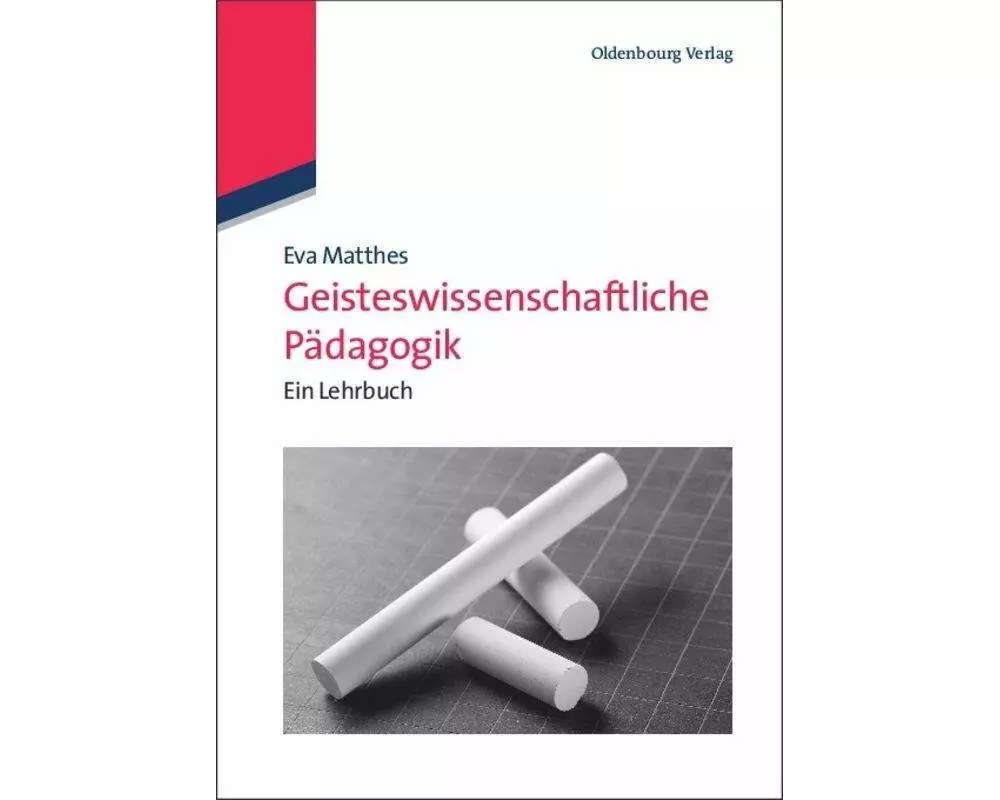 Geisteswissenschaftliche Pädagogik