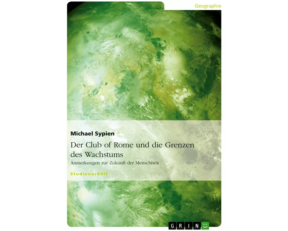 Der Club of Rome und die Grenzen des Wachstums