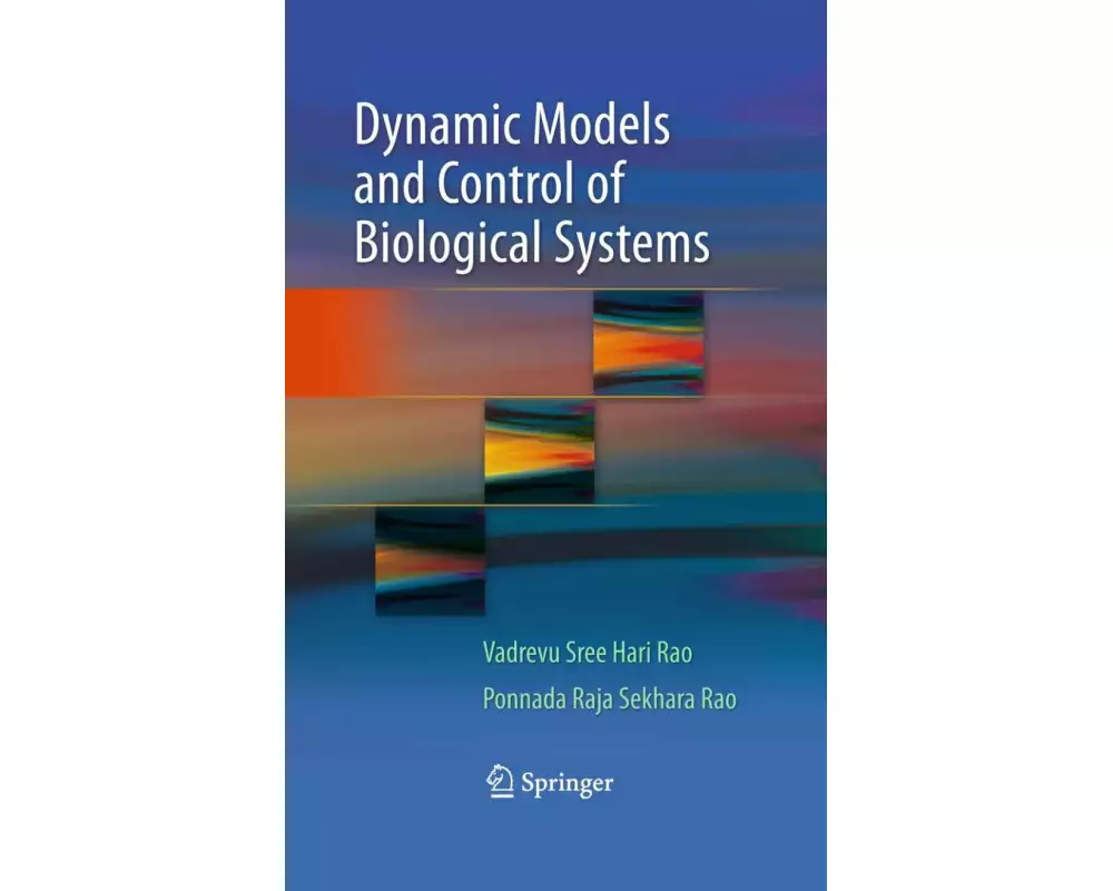 Dynamic Models and Control of Biological Systems
