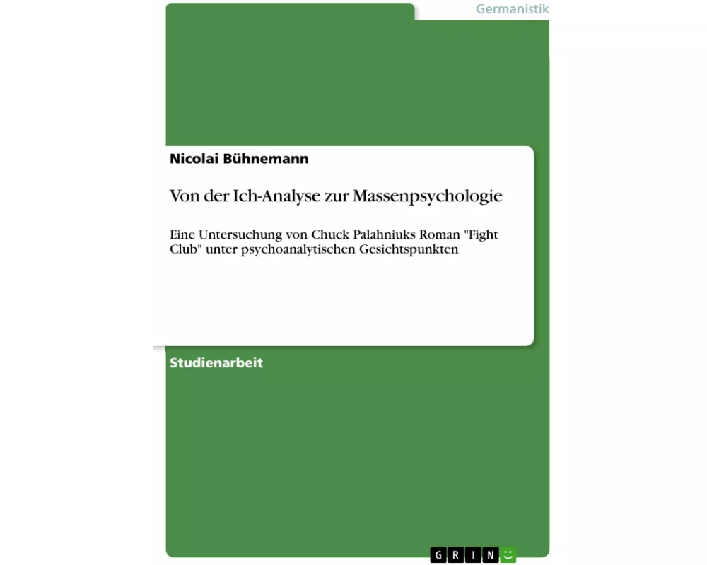 Von der Ich-Analyse zur Massenpsychologie
