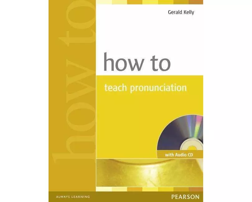 How to Teach Pronunciation Book & Audio CD