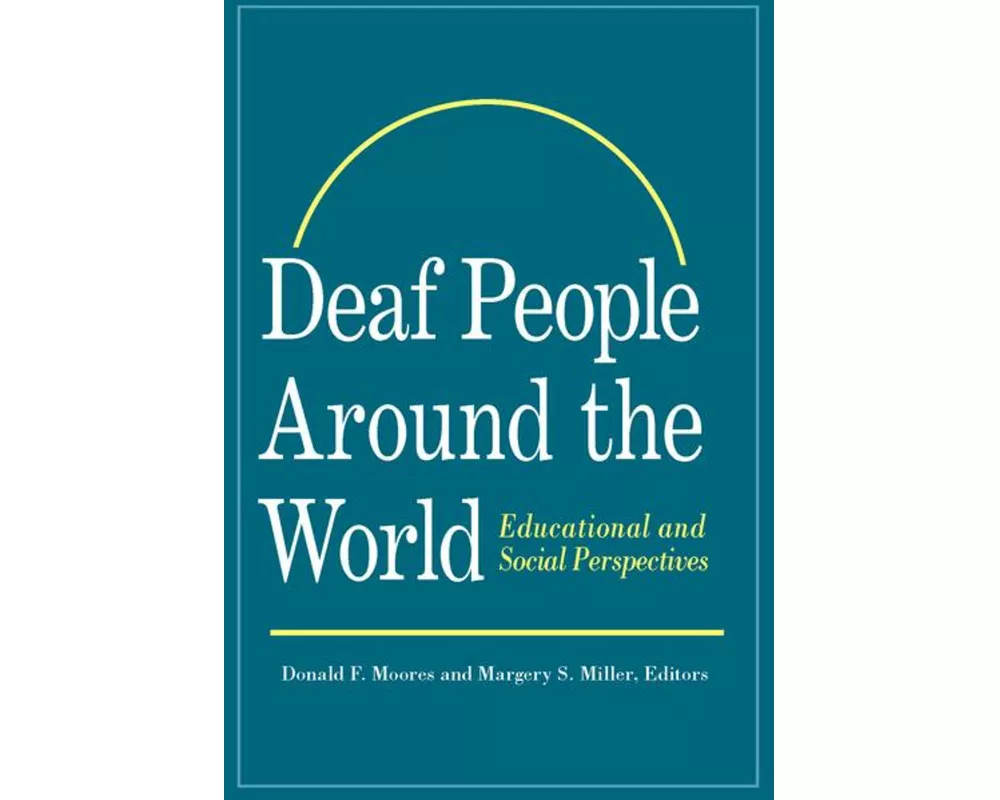 Deaf People Around the World - Educational and Social Perspectives