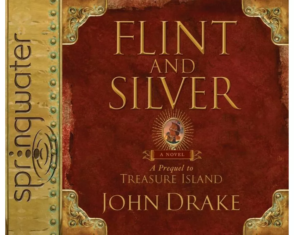 Flint and Silver: A Prequel to Treasure Island