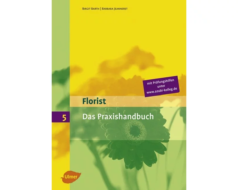 Florist 5. Das Praxishandbuch