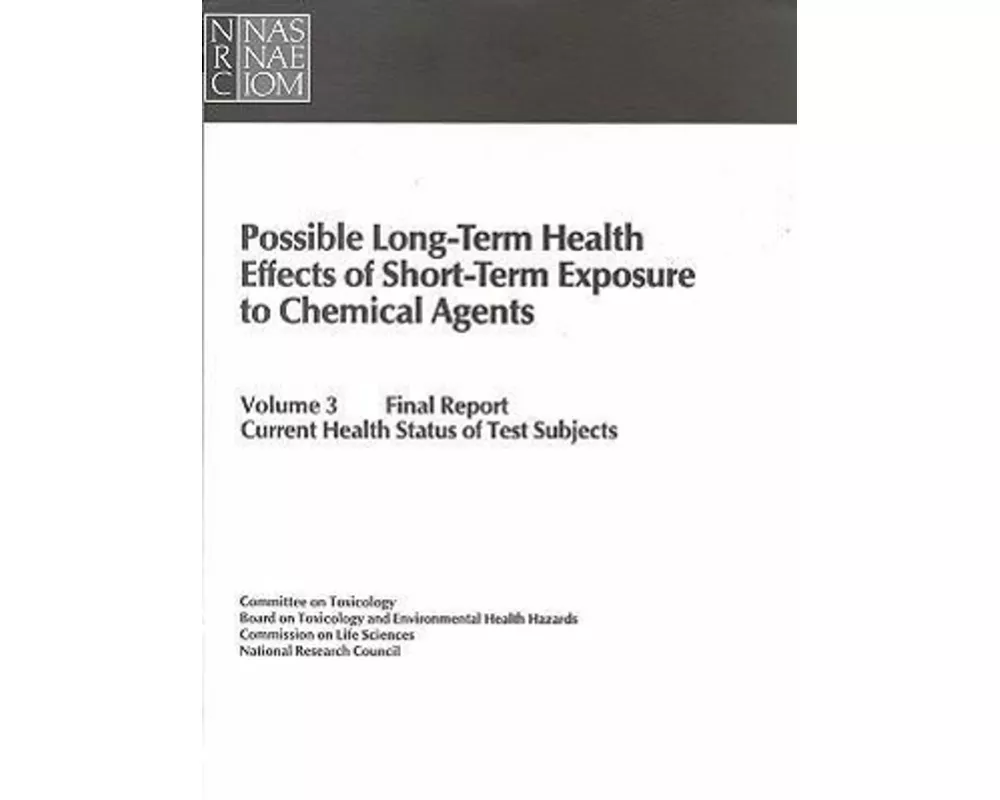 Possible Long-Term Health Effects of Short-Term Exposure To Chemical Agents, Volume 3