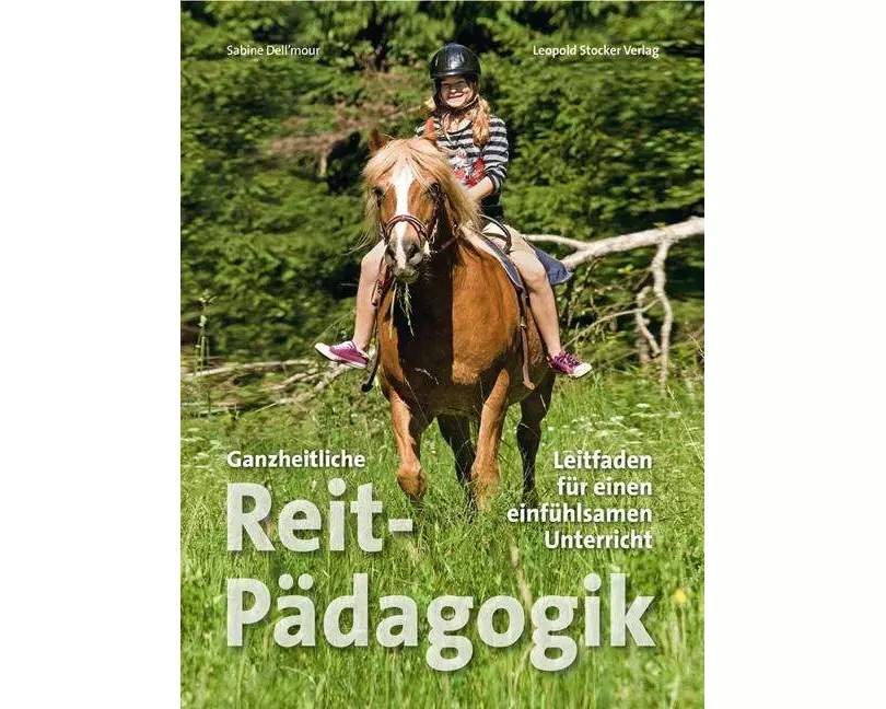 Ganzheitliche Reitpädagogik