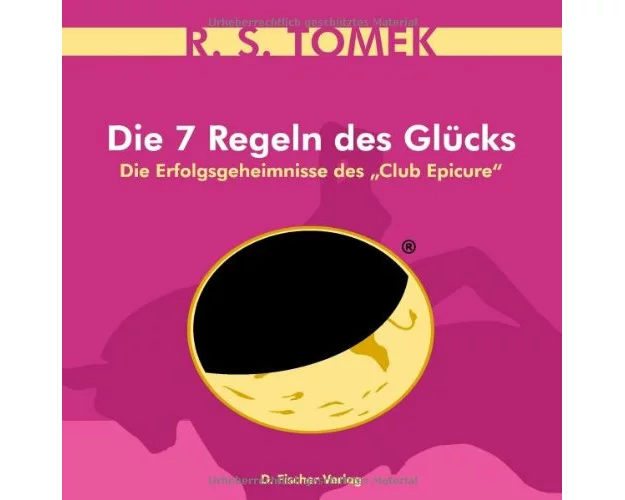 Die 7 Regeln des Glücks