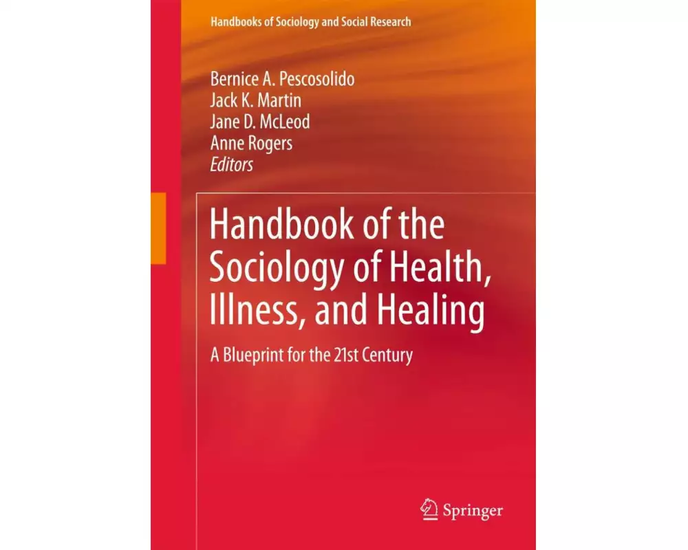 Handbook of the Sociology of Health, Illness, and Healing
