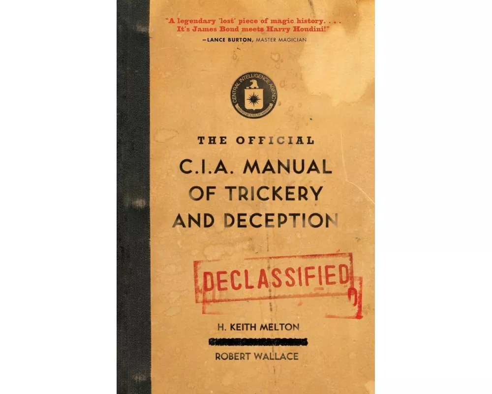 The Official CIA Manual of Trickery and Deception