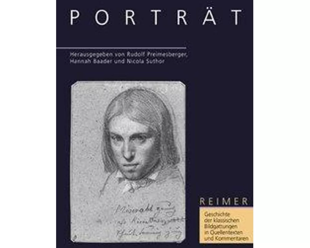 Geschichte der klassischen Bildgattungen in Quellentexten und Kommentaren. Das Porträt