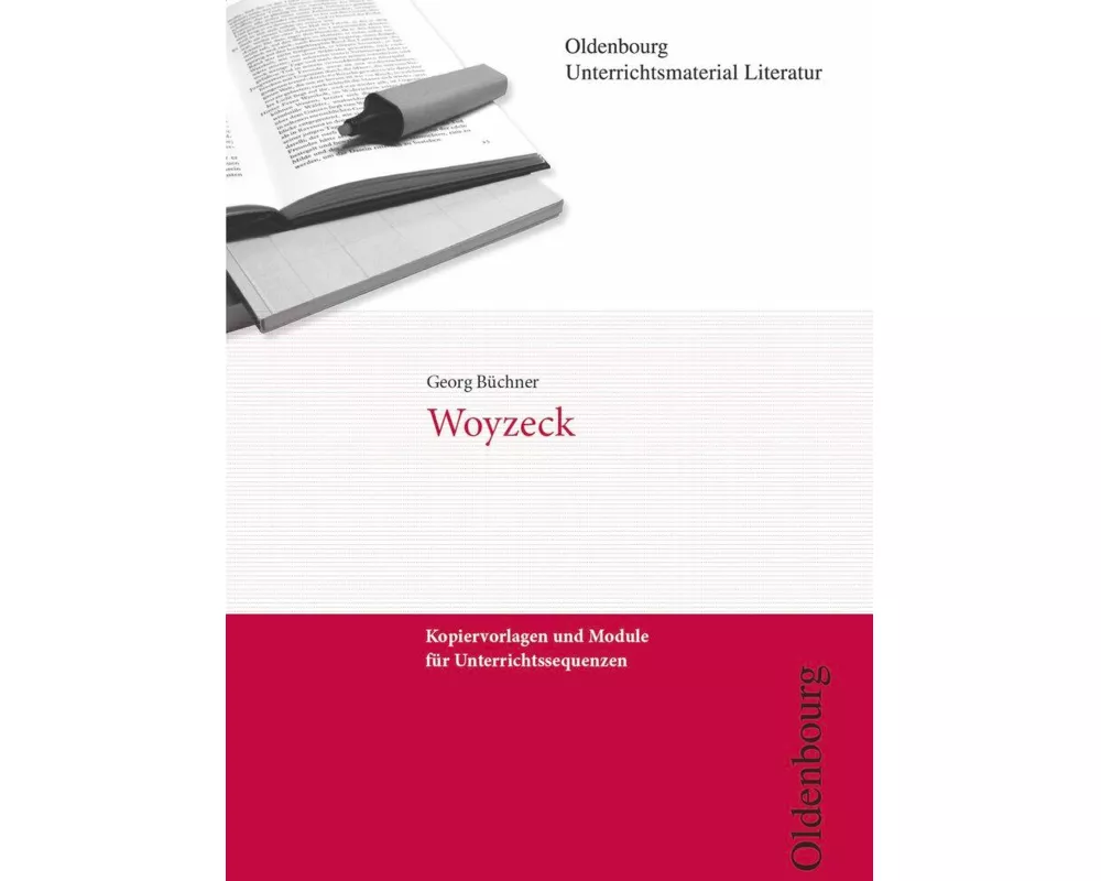 Oldenbourg Unterrichtsmaterial Literatur - Kopiervorlagen und Module für Unterrichtssequenzen